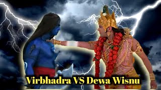 DEWA WISNU VS VIRBHADRA || DEWA SIWA MARAH BESAR ATAS KEMATIAN SATI - देवी सती की मृत्यु DEWA WISNU VS VIRBHADRA || DEWA SIWA MARAH BESAR ATAS KEMATIAN SATI - देवी सती की मृत्यु