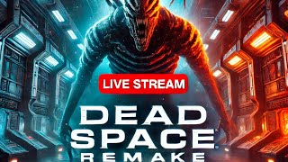 :  Dead Space Remake      !