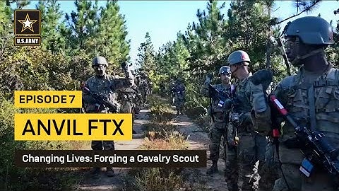 Forging a Cavalry Scout Ep. 7 - Anvil FTX | U.S. Army