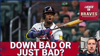 Are the Atlanta Braves Bad NOW Or Simply Going Through a Rough Patch?