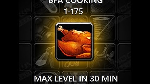 Fastest Way to Max Level Cooking in WoW BFA 1-175