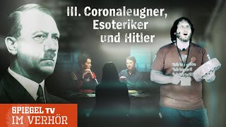Im Verhör: Querdenken, Esoterik und Hitler | SPIEGEL TV