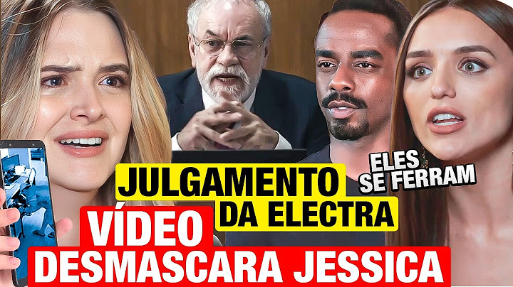 FAMÍLIA É TUDO - O JULGAMENTO DA ELECTRA! Jéssica, Hans e o Perito são desmascarados! Resumo hoje