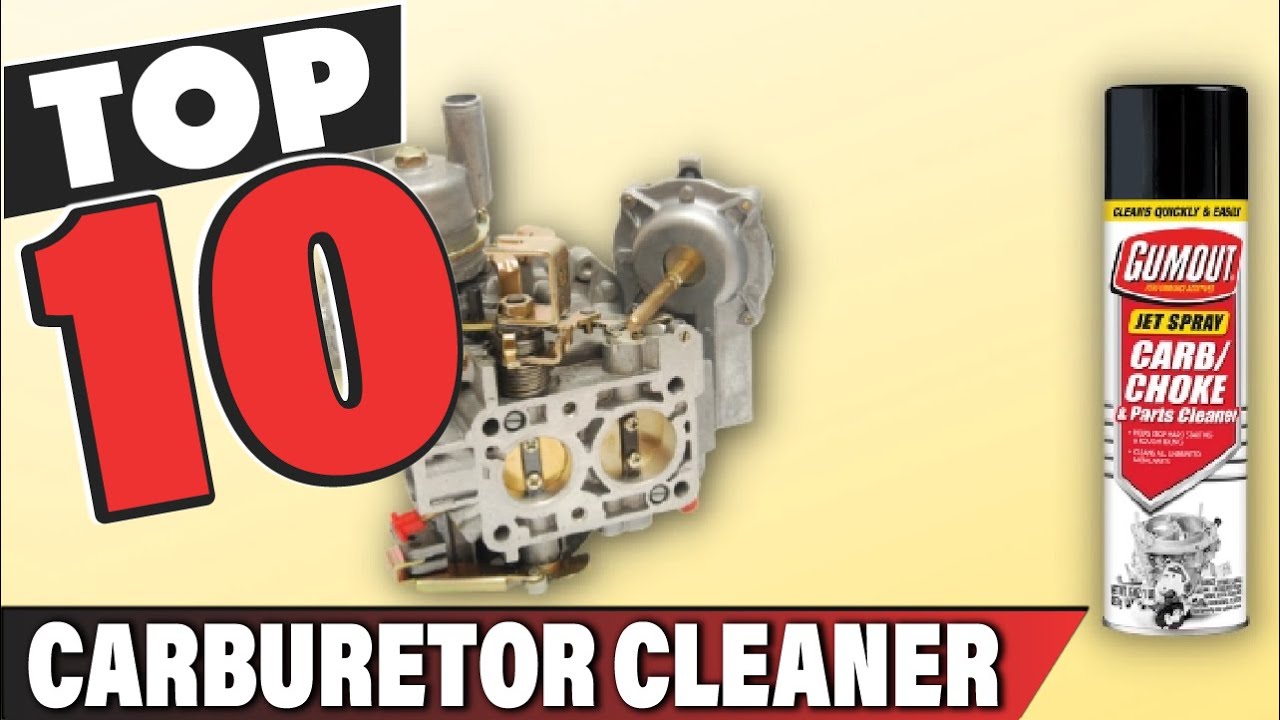 Best Carburetor Cleaner In 2023 - Top 10 Carburetor Cleaners Review 