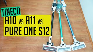 Tineco A10 vs. A11 vs. Pure One S12: Cordless Stick Vacuum Comparison