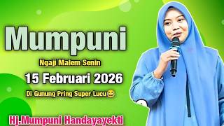 Download Lagu MMPUNI Ngaji Malem Senin 15 FEBRUARI 2026 Di Gunung Pring Super Lucu😂| Ust.Mumpuni Handayayekti 2026 MP3