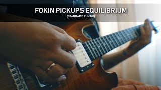 Fokin Pickups Equilibrium (Standard Tuning) - 1 Minute Demo - (Arsafes Tone Hunt)