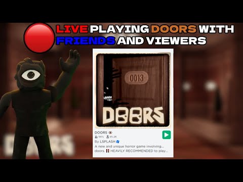 🔴 LIVE! ROBLOX / DOORS / PLAY WITH VIEWERS 🔴 