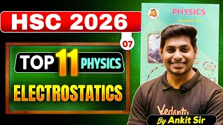 Top 11 Sure Shot Questions: ELECTROSTATICS🔥| Class 12 Physics HSC 2026 | Ankit Sir #hsc2026