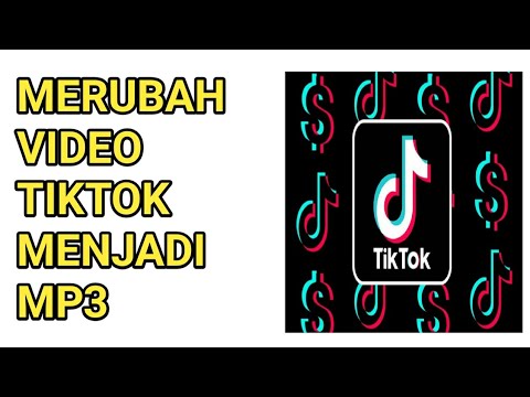 cara mengubah video tiktok menjadi mp3