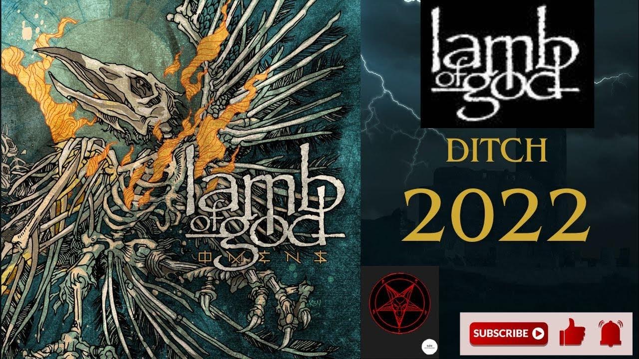 Lamb Of God Ditch [Lyrics on screen] YouTube