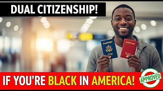 Top 10 Countries That Offer Dual Citizenship to Black Americans | Your Second Passport Starts Here!