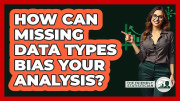 How Can Missing Data Types Bias Your Analysis?