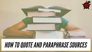 How to Quote and Paraphrase Sources