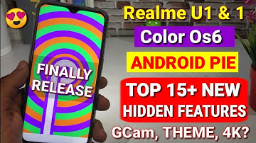 Realme U1 & Realme 1 Andriod Pie & Color Os6 update | top features | Realme U1 new update