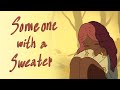 Someone with a sweater - Animation meme
