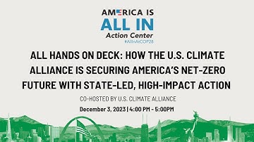 How the U.S. Climate Alliance is Securing America’s Net-Zero Future with State-Led Action