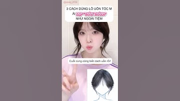 3 cách dùng lô uốn tóc đẹp như ngoài tiệm #trending #viral