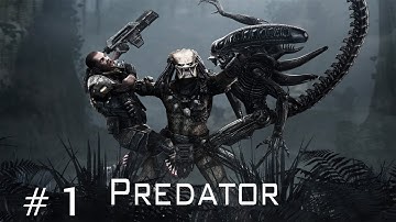 Aliens vs Predator - Walkthrough Predator Part 1