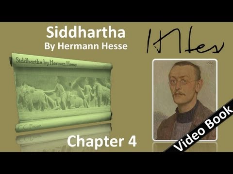 Chapter 04 - Siddhartha by Hermann Hesse