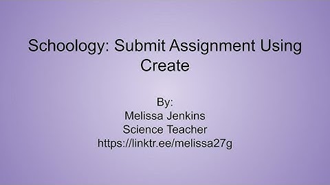 Use Create to Submit Schoology Assignment