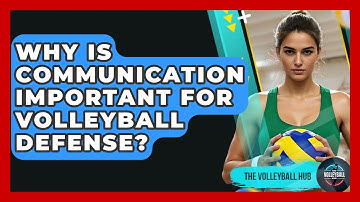 Why Is Communication Important For Volleyball Defense? - The Volleyball Hub