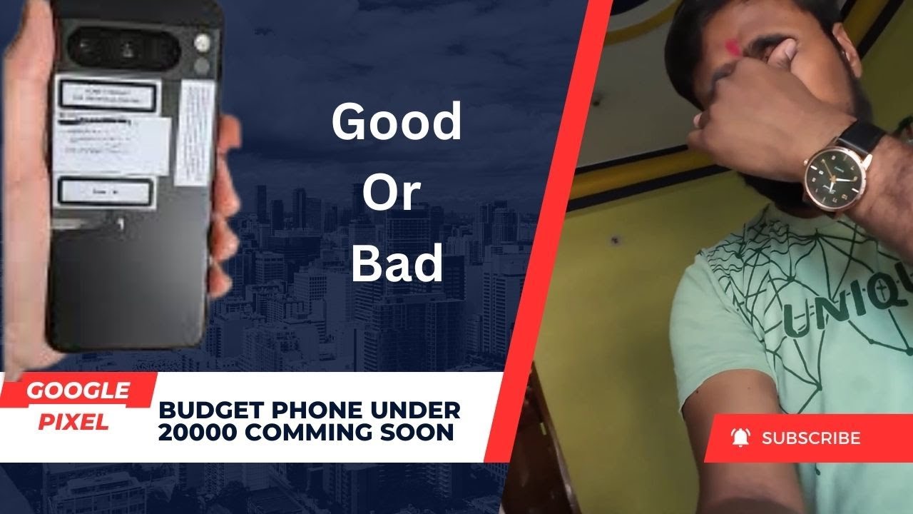 Google Pixel Budget Phone Under 20000 Comming Soon Must Watch YouTube