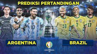 Prediksi Argentina vs Brazil Final Copa America 2021 | Head to head Dan Prediksi skor