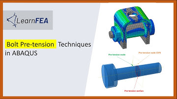 Bolt Pre-tension Techniques in ABAQUS - Part 1