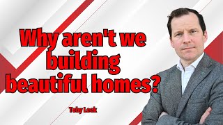 Why aren't we building beautiful homes?
