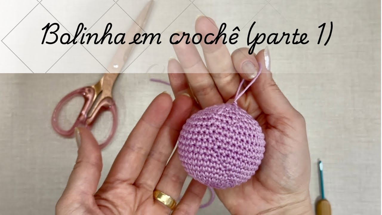 Bolinha em crochê (passo a passo desde o anel mágico)