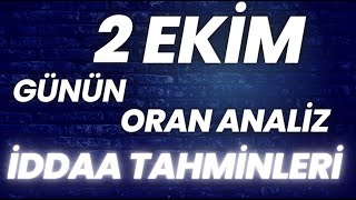 2 ekim iddaa tahminleri maç analizleri