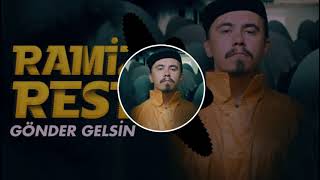 Ramiz -Rest Gönder Gelsin (Remix) Resimi