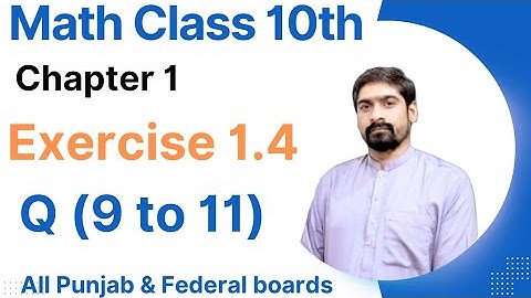 Exercise 1.4 Question 9  to 11 10th Class Math | Calculus Insights