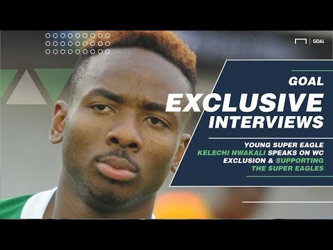 Kelechi Nwakali Speak On His WC Exclusion
