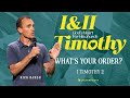 What’s Your Order? | 1 Timothy 2 | 6/28/23