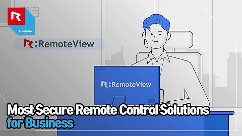 [RemoteView] Remote Control Solutions for Business