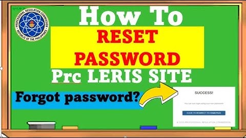 HOW TO RESET PASSWORD IN PRC LERIS ACCOUNT/ HOW TO CHANGE PASSWORD IN PRC LERIS ACCOUNT