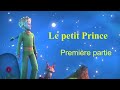 Le petit prince  partie 1