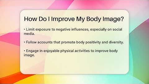 How Do I Improve My Body Image? - The Personal Growth Path