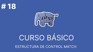 Basic PHP from Scratch | MATCH CONTROL STRUCTURE #18