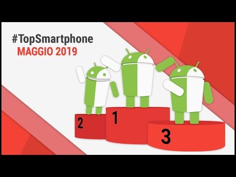 Migliori Smartphone Android (Maggio 2019) #TopSmartphone | TuttoAndroid