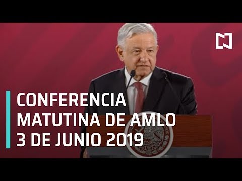 Conferencia matutina de AMLO -Lunes 3 de junio 2019