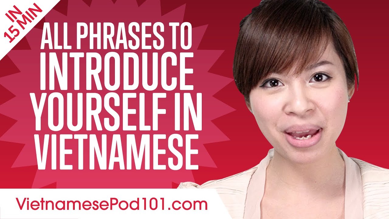 ⁣ALL Phrases to Introduce Yourself like a Native Vietnamese Speaker