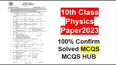 Physics 10 SSC 2 MCQs Solution Paper 2023 | Physics 10 SSC 2 MCQs Solution Paper 2023 Todays Paper