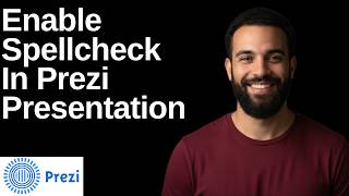 How To Enable Spellcheck In Prezi Presentation(Step By Step Guide)