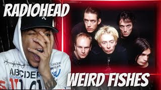 UNTIL I HEARD... RADIOHEAD - WEIRD FISHES (FROM THE BASEMENT) | REACTION