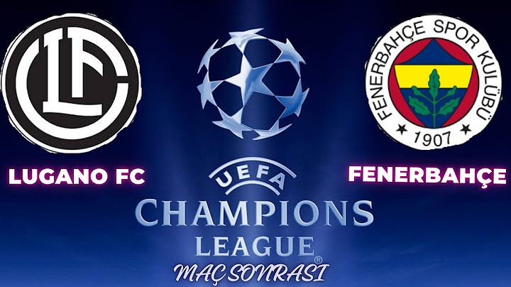 LUGANO FC-FENERBAHÇE ŞAMPİYONLAR LİGİ 2. ÖN ELEME MAÇ ÖZETİ YORUMU!GOLLER KİMLERDEN GELDİ?