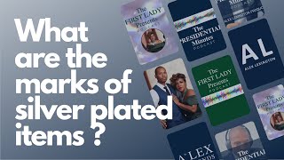 Celebrity What are the marks of silver plated items ? Wealth