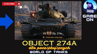 OBJECT 274A ! pojazd premium dla poczatkujących w World Of Tanks